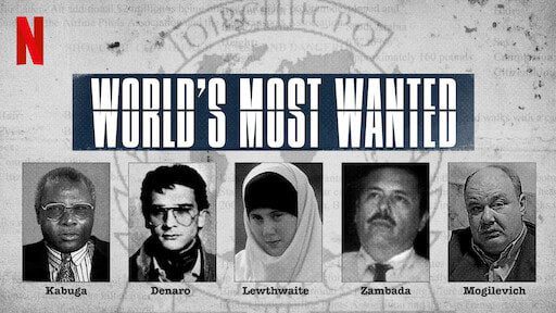 World's Most Wanted, Netflix