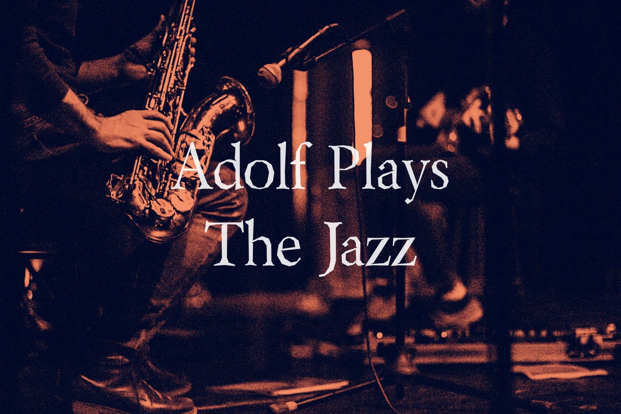Βασίλης Μπέκας and Adolf Plays the Jazz