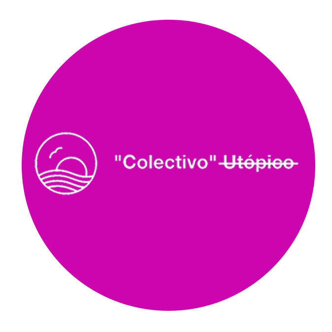 καλλιτεχνικές κολεκτίβες: collectivo utopico
