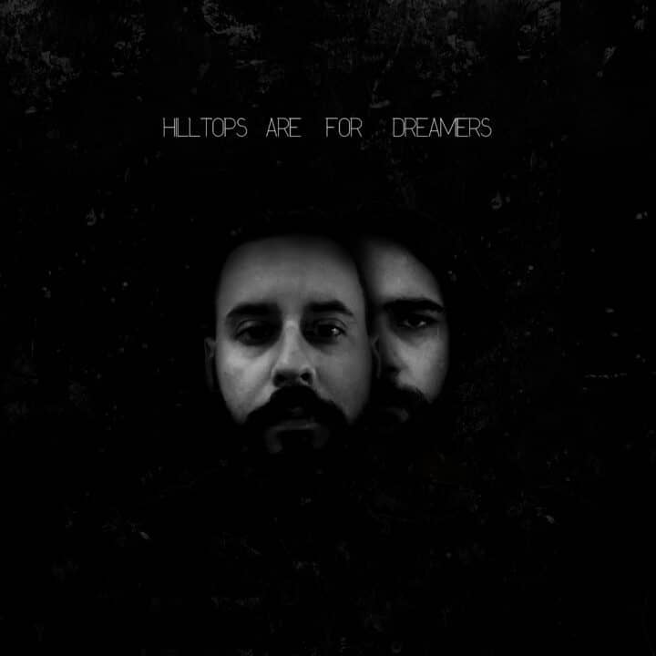 Hilltops Are For Dreamers