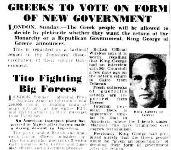 Ο διεθνής τύπος για την πρόταση του Βασιλιά Γεωργίου Β' για την συνταγματική αλλαγή | Πηγή Εικόνας: The Sun News Pictorial ,13/ 12/1943
